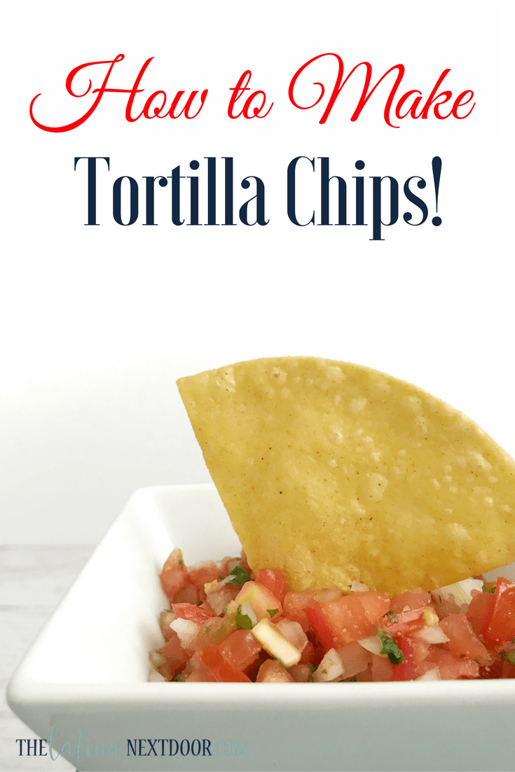 How to Make Tortilla Chips